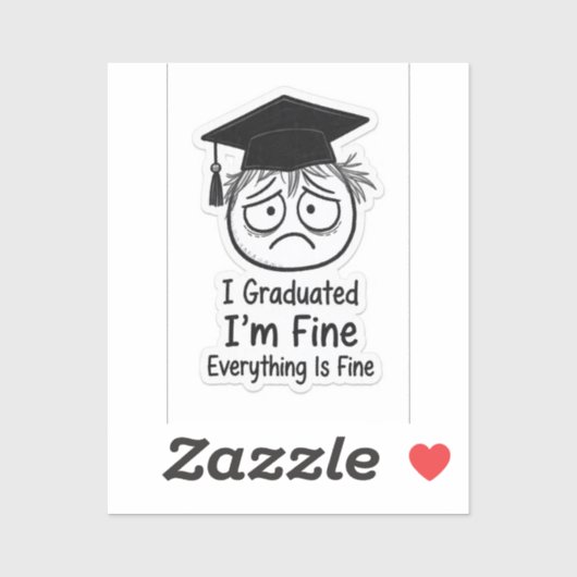 Funny Stressed Graduate Sticker - I'm Fine Everyth シール (シート)