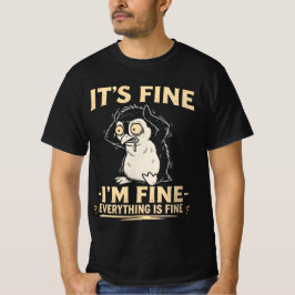 Funny Stressed Penguin - It's Fine I'm Fine  Tシャツ