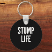 Funny Stump Life Quote For Leg Or Arm Amputee St S キーホルダー (正面)