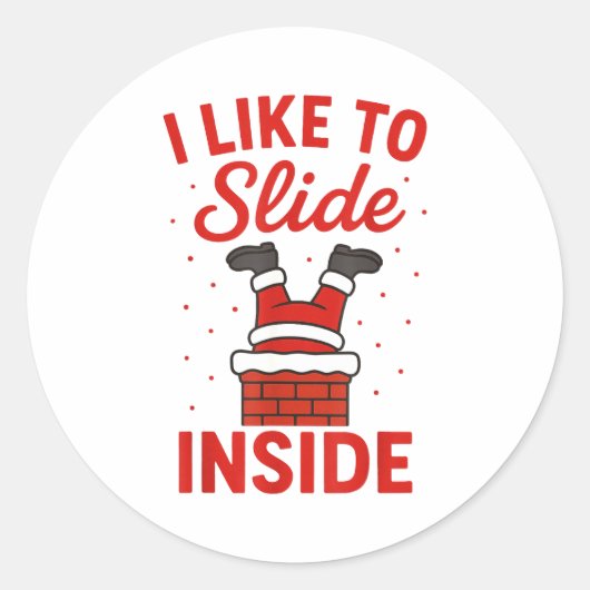 Funny Suggestive I Like To Slide Inside Quote Coup ラウンドシール (正面)