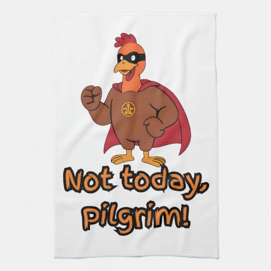 Funny Superhero Turkey Not Today Pilgrim キッチンタオル (縦)