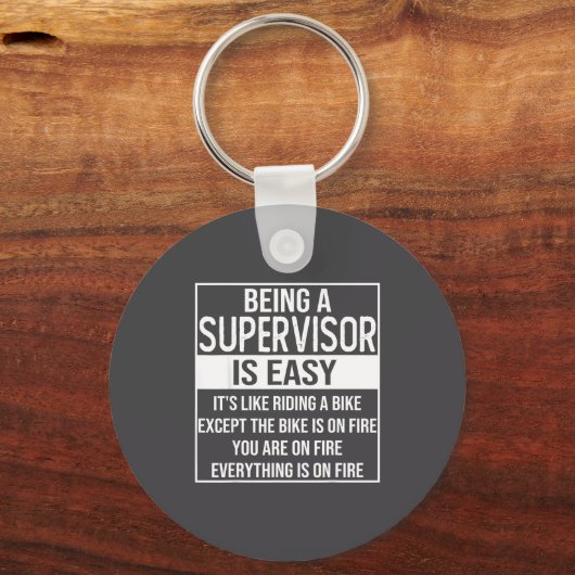 Funny Supervisor Design Saying_ Being A Supervisor キーホルダー (正面)
