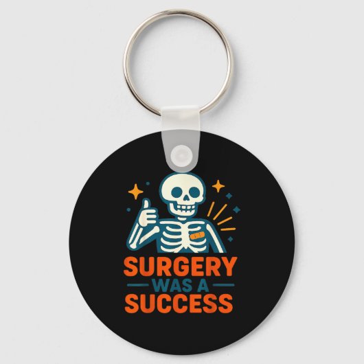 Funny Surgery Was A Success Skeleton Get Well Surg キーホルダー (正面)