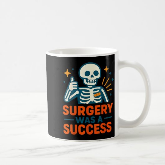 Funny Surgery Was A Success Skeleton Get Well Surg コーヒーマグカップ (右)