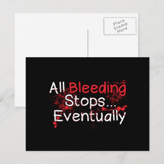 Funny Survival Quote - Bleeding Stops Eventually ポストカード (正面/裏面)
