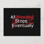 Funny Survival Quote - Bleeding Stops Eventually ポストカード (正面)