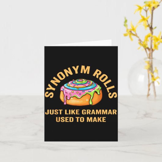 Funny Synonym Rolls Joke Cinnamon Rolls Grammar Pu カード (黄色い花)