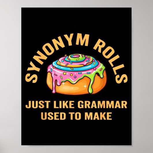 Funny Synonym Rolls Joke Cinnamon Rolls Grammar Pu ポスター (正面)