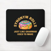 Funny Synonym Rolls Joke Cinnamon Rolls Grammar Pu マウスパッド (マウス)