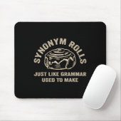 Funny Synonym Rolls Joke Cinnamon Rolls Grammar Pu マウスパッド (マウス)