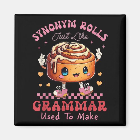 Funny Synonym Rolls Joke Cinnamon Rolls Grammar Pu マグネット (正面)