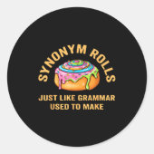 Funny Synonym Rolls Joke Cinnamon Rolls Grammar Pu ラウンドシール (正面)