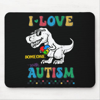 Funny T.rex Dino Dinosaur I Love Someone With Auti マウスパッド
