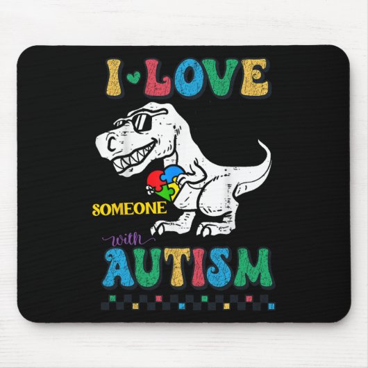 Funny T.rex Dino Dinosaur I Love Someone With Auti マウスパッド (正面)