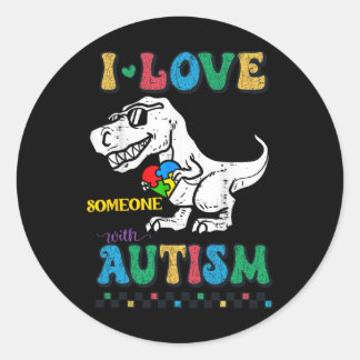 Funny T.rex Dino Dinosaur I Love Someone With Auti ラウンドシール