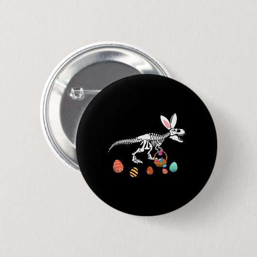 Funny T Rex Easter Skeleton Bunny Sket Egg Hunt Ea 缶バッジ (正面&裏面)