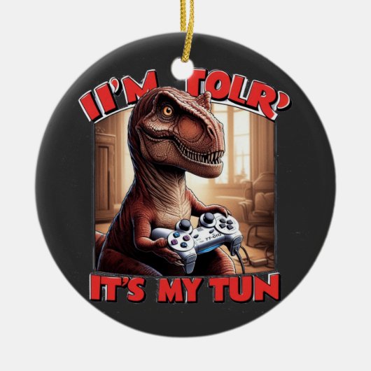 Funny T-Rex Gamer Quote Design セラミックオーナメント (正面)