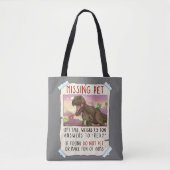 Funny T Rex Tshirt, Funny Missing Pet Tee, Dinosau トートバッグ (正面)