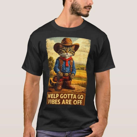 Funny tabby cat welp gotta go sarcastic saying Fun Tシャツ (正面)