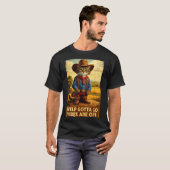 Funny tabby cat welp gotta go sarcastic saying Fun Tシャツ (正面フル)