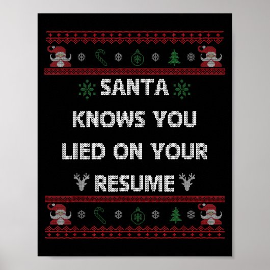 Funny Tacky Santa Knows You Lied On Your Resume Ug ポスター (正面)