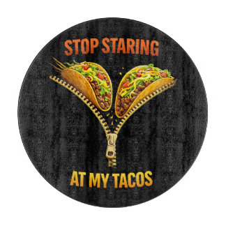 Funny Taco Lover Stop Staring カッティングボード