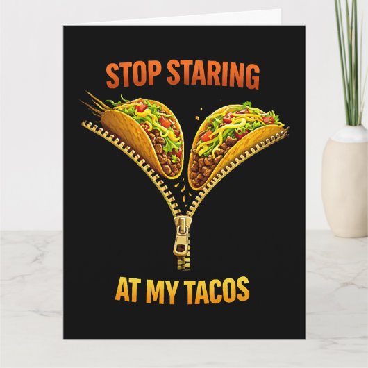 Funny Taco Lover Stop Staring カード (正面)