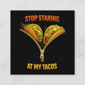 Funny Taco Lover Stop Staring スクエア名刺 (正面)