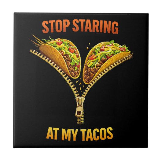Funny Taco Lover Stop Staring タイル (正面)