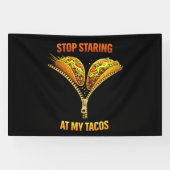Funny Taco Lover Stop Staring 横断幕 (横)