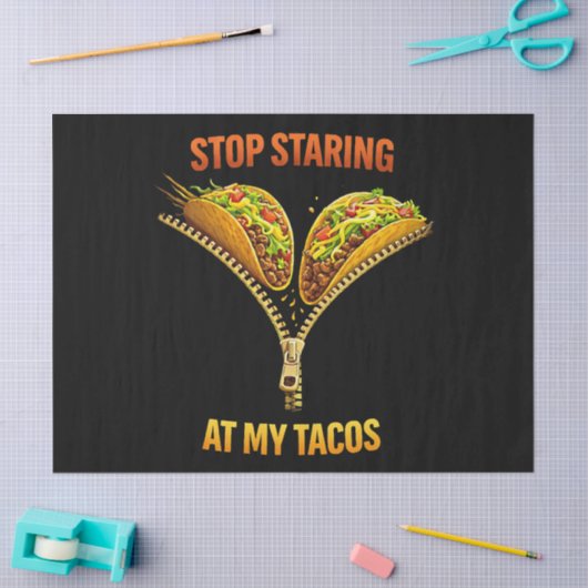 Funny Taco Lover Stop Staring 薄葉紙 (クラフト)