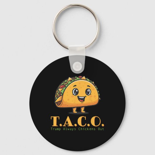 Funny Taco Trump Always Chickens Out Let's Go T.a. キーホルダー (正面)