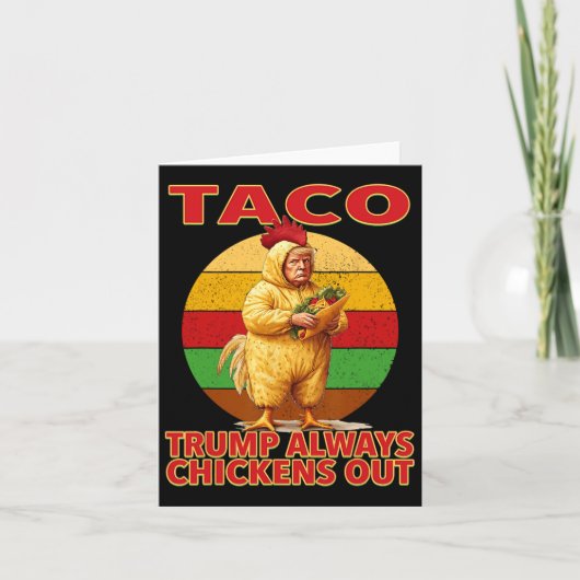 Funny Taco Trump Always Chickens Out T.a.c.o 3  カード (正面)