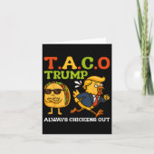 Funny Taco Trump Always Chickens Out T.a.c.o Meme  カード (正面)