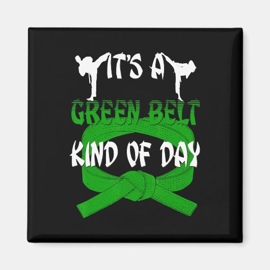 Funny Taekwondo Shirt Karate Its A Green Belt Kind マグネット (正面)