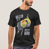 Funny Talking Grey Cockatiel Hello Pretty Bird Tシャツ (正面)