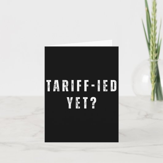 Funny Tariff-ied Terrified Tariffs Anti-trump Poli カード (正面)