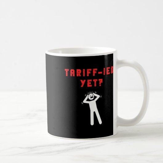 Funny Tariff-ied Terrified Tariffs Anti-trump Poli コーヒーマグカップ (右)