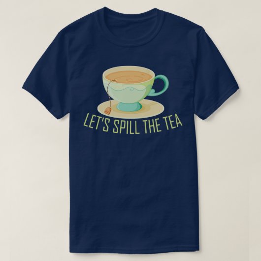 Funny Tea Drinker Saying Motif 2 Tシャツ (デザイン正面)