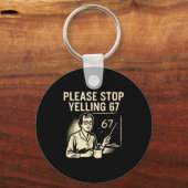 Funny Teacher 67 Meme – Please Stop Yelling 67  キーホルダー (正面)