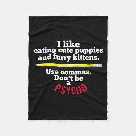 Funny Teacher English Use Commas Dont Be A Psycho  フリースブランケット (正面)