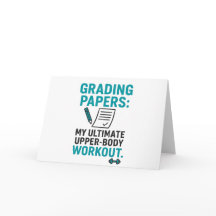 Funny Teacher Greeting Card – “Grading Papers