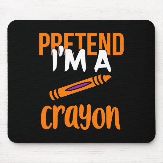 Funny Teacher Pretend I'm A Crayon Halloween Gift  マウスパッド (正面)
