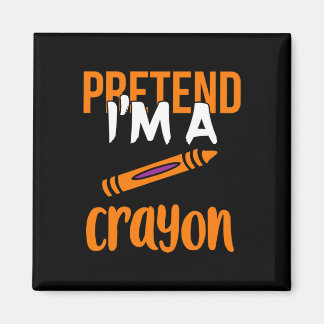 Funny Teacher Pretend I'm A Crayon Halloween Gift  マグネット