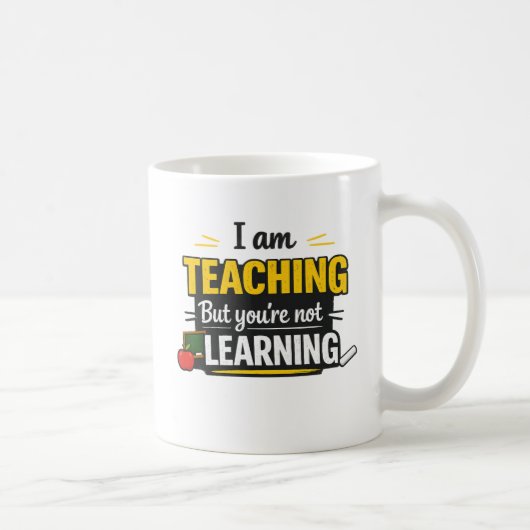 Funny Teacher Quote Mug Design コーヒーマグカップ (右)