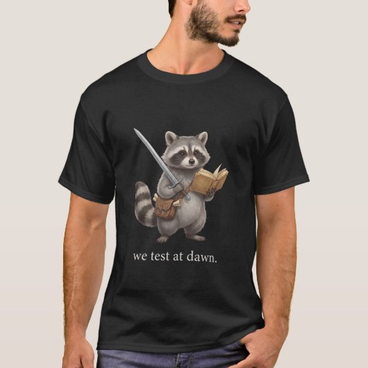 Funny Teacher Student We Test at Dawn Raccoon Tシャツ (正面)