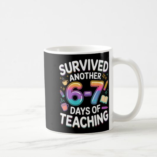 Funny Teacher Survived 67 Days Of Teaching Meme Ge コーヒーマグカップ (右)
