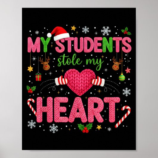Funny Teacher Xmas My Students Stole My Heart Chri ポスター (正面)