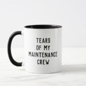 Funny Tears of My Maintenance Crew マグカップ (左)