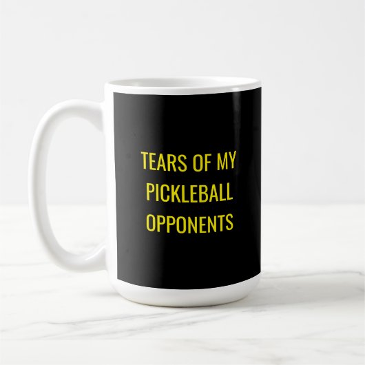 Funny Tears of my Pickleball Opponents Typography コーヒーマグカップ (左)